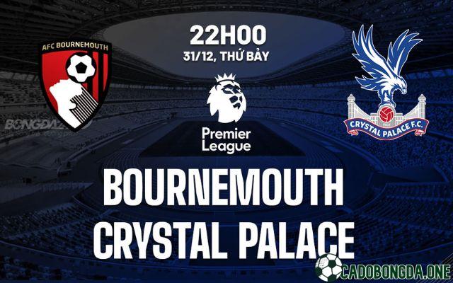soi kèo Bournemouth và Crystal Palace